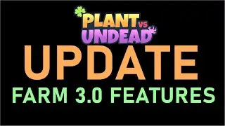 PLANTS VS. UNDEAD: FARM 3.0 FEATURES 🍀