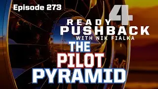 Ep. 273 Aviation: Don't Go It Alone. Use the Pilot Pyramid.