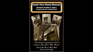 Lincoln Plaza Cinema Memories,  A Video by Jonathan C  Aguirre