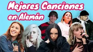 Top 10 MEJORES Canciones en Alem&aacute;n (POP)
