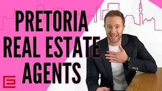 Real Estate Agents in Pretoria