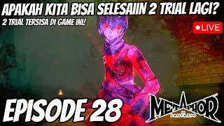 🔴(LIVE) Apakah kita bisa selesaiin 2 trial di game ini? -Metaphor Re:Fantazio #28