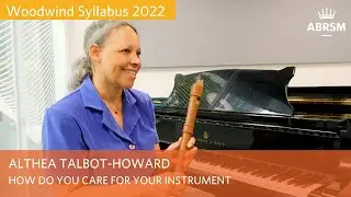How do you care for your instrument?  | Woodwind 2022 | Althea Talbot-Howard