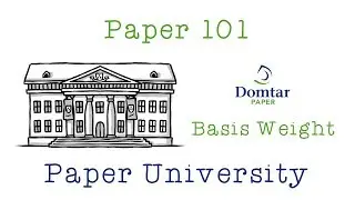 Domtar Paper 101 - Understanding Paper Basis Weight