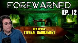 We Can Finally BANISH The Mejai: New UPDATE [Eternal Banishment] | FOREWARNED - Ep. 12