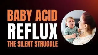 Acid Reflux in Babies: Symptoms, Causes, and Effective Natural Remedies