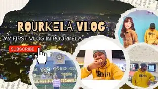 ROURKELA VLOG 😊❤️ 