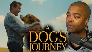 A DOGS JOURNEY (2019) HAS MADE ME A DOG LOVER - MOVIE REACTION
