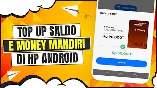 Cara Top Up e-Money Mandiri di HP Android