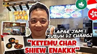 LAPAR JAM 1 MALAM DI AIRPORT CHANGI.,KETEMU CHAR SHIEW ENAK
