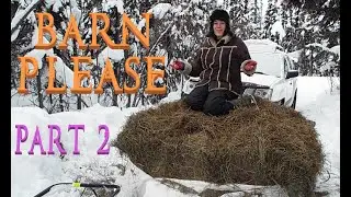 Brother Can You Spare a Barn? (Part 2)