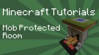 Minecraft Tutorial: Mob Protected Room