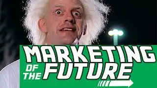 Marketing Strategies: The Future of Marketing &mdash; Plus 5 Ways You Can Prepare