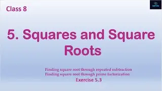 Class8, Chapter 5, Square & Square Number (SQUARE ROOT, Exercise 5.3)
