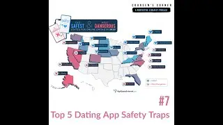 07. Top 5 Dating App Safety Traps