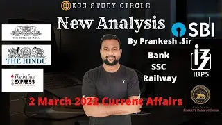 02 March 2022 Current Affairs|Daily Current Affairs |Current affairs by Prankesh Sir #KccStudyCircle