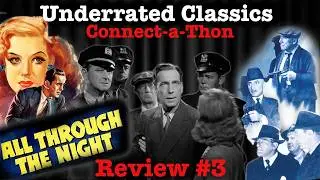 All Through the Night (1942) Review (3#3)
