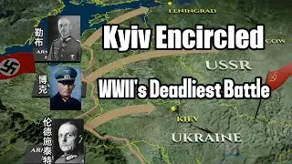 Battle of Kyiv 1941: The Largest Encirclement in Military History