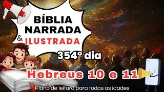 Hebreus 10 e 11 - BÍBLIA NARRADA - Pr Julio Sousa 