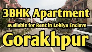 3BHK Apartment available on Rent in Lohiya Enclaves Taramandal Gorakhpur #gorakhpur #realestate