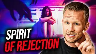 7 Signs the Spirit of Rejection Is Controlling Your Life