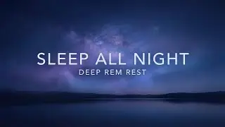 Deep Sleep Ambient Sound Bath &ndash; Ethereal Music for Insomnia Relief