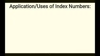 Uses of index numbers and  first set of formulae explained