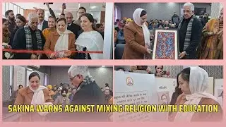 Sakina warns against mixing religion with education | JK News Today