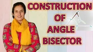 Angle Bisector Construction || HowTo Construct An Angle Bisector || MATHS || By Snehlata Sharma