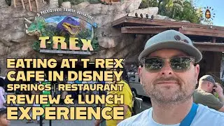 Eating at T-Rex Café in Disney Springs | Restaurant Review & Lunch Experience