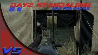DayZ Standalone w/ ViperSniper500 : Episode 11 : AK's for Dayzzz..