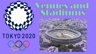 ALL Tokyo 2020 OLYMPICS VENUES | TTSports
