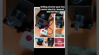 Hy...9667897963. rolling shutter gear box motor, manual electric, remote control, contact 9667897963