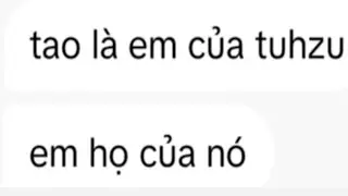 toi solo với EM HỌ của TUHZU🤑 (chắc thế)