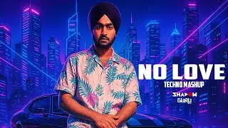 No Love(Techno Mashup) | Shubh | GURU GFX | DJ Shadow Dubai | 2025