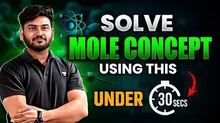 SIMPLEST WAY To Solve *Mole Concept* Questions! 😎