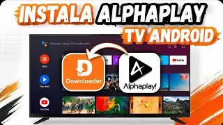 COMO INSTALAR ALPHAPLAY NA TV ANDROID 