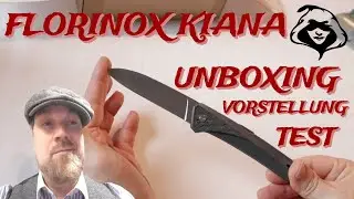 Florinox KIANA - Unboxing, Vorstellung, Test