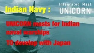 Indian Navy: Jointly developing UNICORN with Japan