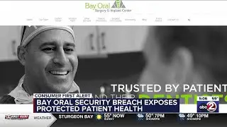 CONSUMER FIRST ALERT: Bay Oral security breach exposes protected patient health information
