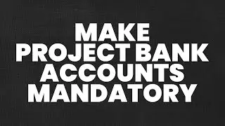 Make Project Bank Accounts in UK