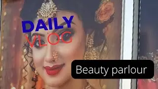 Beauty parlour mini vlog #my daily routine