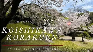KOISHIKAWA KORAKUEN by Real Japanese Gardens 2023 4K HD