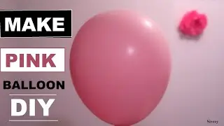 Create Pink Balloon At Home | Balloon Decoration Ideas | Balloon Trick DIY