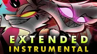 MONSTER'S ADDICTION (EXTENDED INSTRUMENTAL VERSION) | Helluva Boss X Hazbin Hotel Mashup