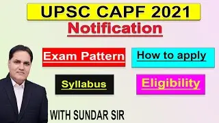 UPSC CAPF Notification 2021