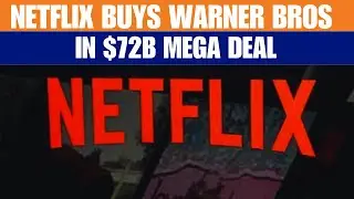 Netflix Acquires Warner Bros Discovery in $72B Hollywood Mega-Deal | News9