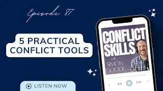 Five Simple Ways to Improve Your Conflict Management Skills