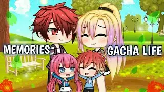 Memories GLMV|Marron 5|Gacha life