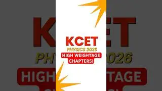 ⚡ KCET Physics 2026: High-Weightage Chapters You MUST Study! 💯 #kcet2026 #kcetphysics